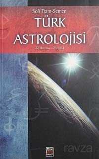Türk Astrolojisi/İkinci Kitap/22 Haziran-23 Eylül - 1