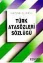 Türk Atasözleri Sözlüğü - Arkadaş Yayınları