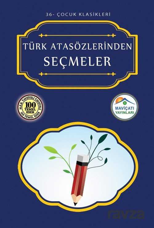 Türk Atasözlerinden Seçmeler - Maviçatı Yayınları