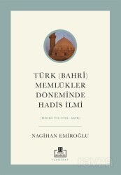 Türk (Bahrî) Memlükler Döneminde Hadis İlmi - Timaş Akademi