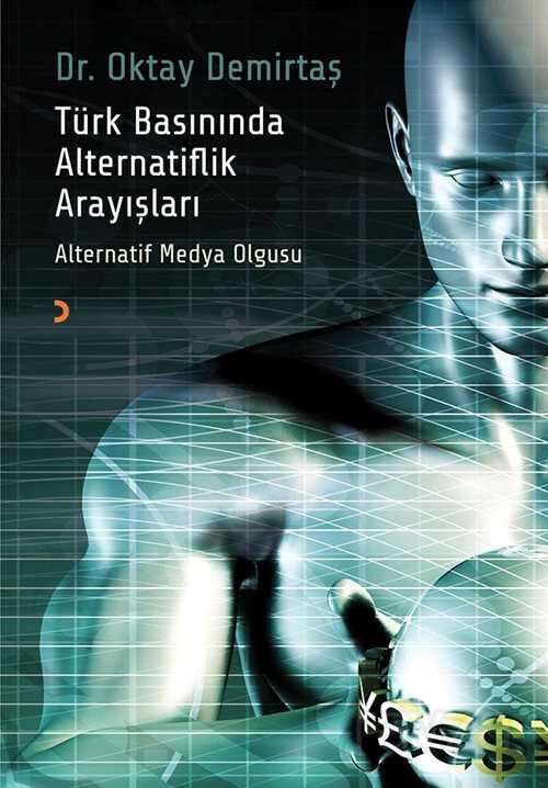 Türk Basınında Alternatiflik Arayışları - 1