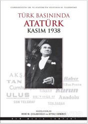 Türk Basınında Atatürk (Kasım 1938) - Doğan Kitapçılık
