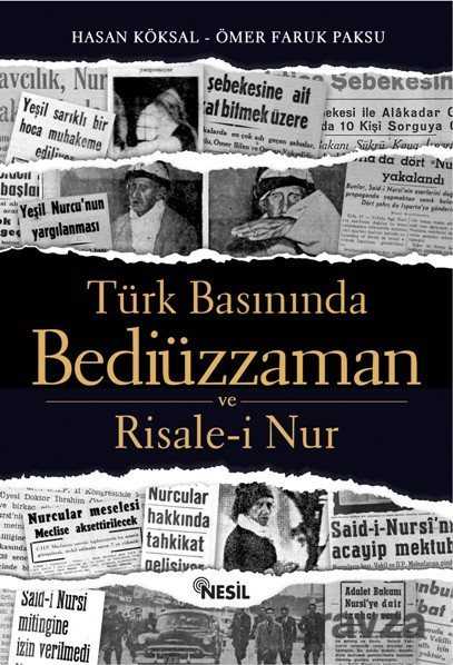 Türk Basınında Bediüzzaman ve Risale-i Nur - Nesil Yayınları