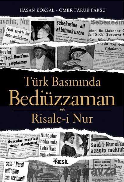 Türk Basınında Bediüzzaman ve Risale-i Nur - 1