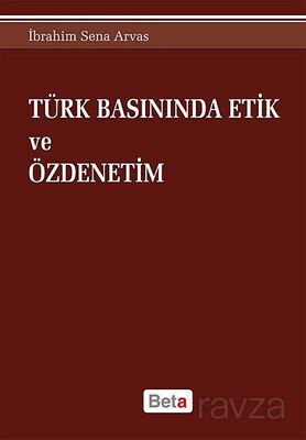 Türk Basınında Etik ve Özdenetim - 1