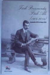 Türk Basınında Faik Ali (1908-2014) - Ati Yayınları