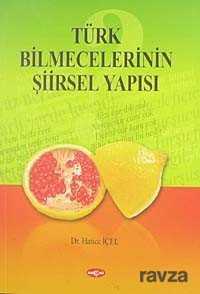 Türk Bilmecelerinin Şiirsel Yapısı - Akçağ Yayınları