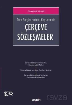 Türk Borçlar Hukuku Kapsamında Çerçeve Sözleşmeler - 1