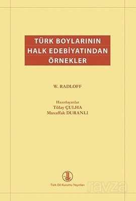 Türk Boylarının Halk Edebiyatından Örnekler - 1