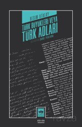 Türk Büyükleri veya Türk Adları - Ötüken Neşriyat