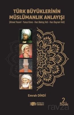 Türk Büyüklerinin Müslümanlık Anlayışı - 1