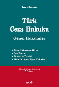 Türk Ceza Hukuku Genel Hükümler 16.Baskı - 1