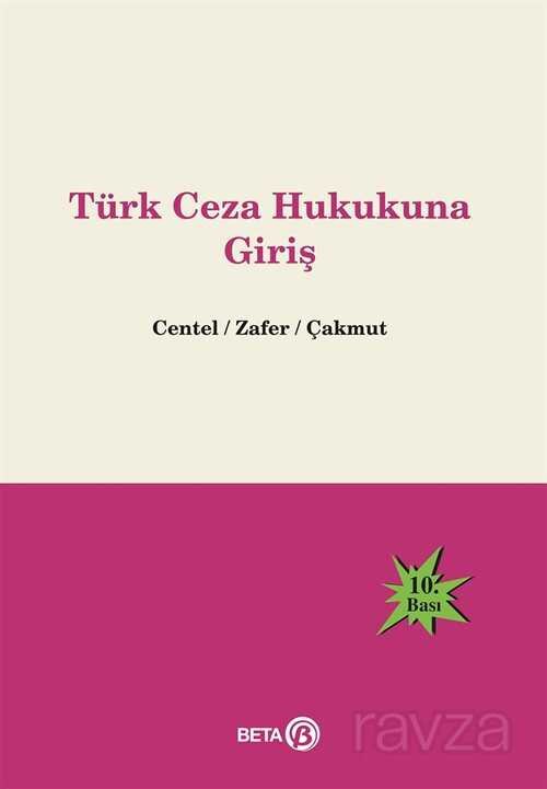 Türk Ceza Hukukuna Giriş (Ciltli) - 1
