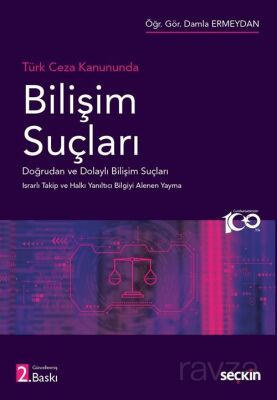 Türk Ceza Hukukunda - Bilişim Suçları - 1
