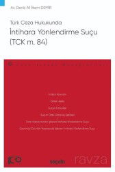 Türk Ceza Hukukunda İntihara Yönlendirme Suçu (TCK m. 84) - Seçkin Yayıncılık