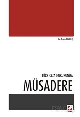 Türk Ceza Hukukunda Müsadere - 1