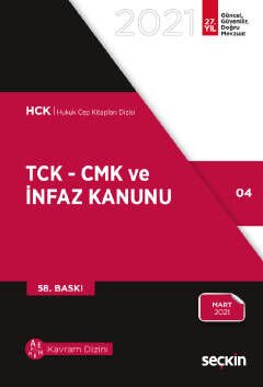 Türk Ceza Kanunu (TCK) - Ceza Muhakemesi Kanunu (CMK) ve İnfaz Kanunu - 1