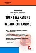 Türk Ceza Kanunu ve Kabahatler Kanunu - 1
