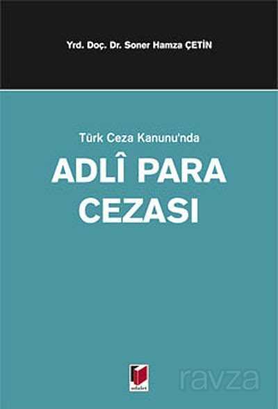 Türk Ceza Kanunu'nda Adli Para Cezası - 1