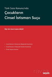 Türk Ceza Kanunu'nda Çocukların Cinsel İstismarı Suçu - Seçkin Yayıncılık