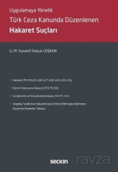 Türk Ceza Kanununda Düzenlenen Hakaret Suçları - Seçkin Yayıncılık