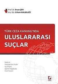 Türk Ceza Kanunu'nda Uluslararası Suçlar - 1