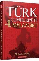 Türk Cumhuriyeti 4. Malazgirt - Bilgeoğuz Yayınları