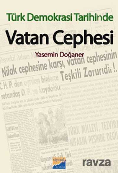 Türk Demokrasi Tarihinde Vatan Cephesi - Siyasal Yayın Grubu - Kampanya