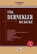 Türk Dernekler Hukuku (Ciltli) - 1