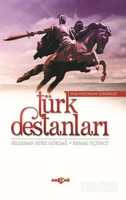 Türk Destanları Başlangıcından Günümüze - 1