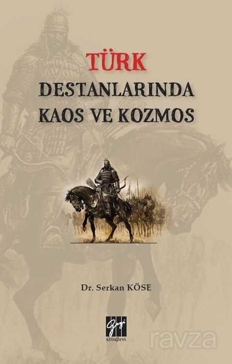 Türk Destanlarında Kaos ve Kozmos - 1