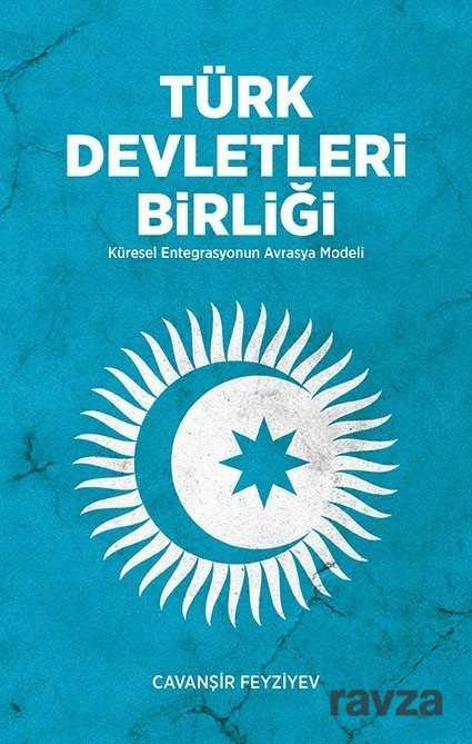 Türk Devletleri Birliği - Yeditepe Yayınevi