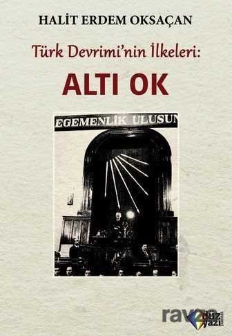 Türk Devrimi'nin İlkeleri : Altı Ok - 1