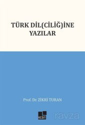 Türk Dil(Ciliğ)ine Yazılar - Kesit Yayınları