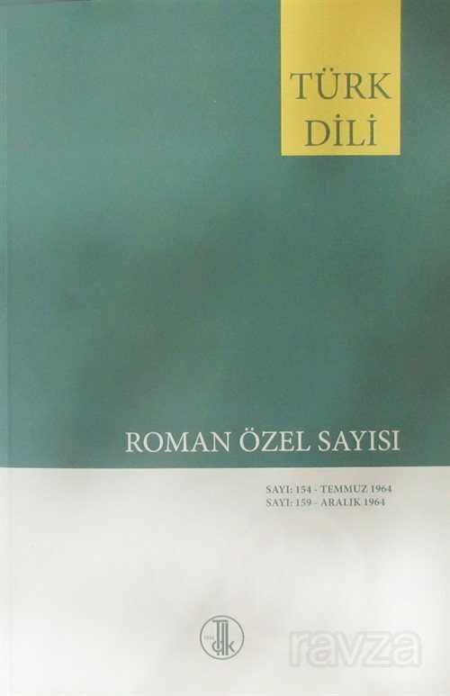Türk Dili Roman Özel Sayisi 154 Temmuz - 159 Aralik 1964 - 5