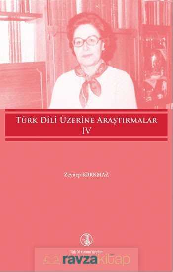 Türk Dili Üzerine Araştırmalar 4. Cilt - 1