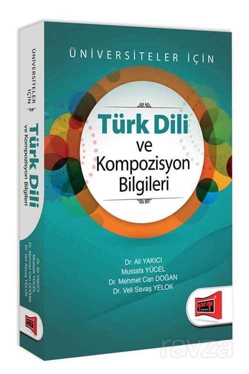 Türk Dili ve Kompozisyon Bilgileri Üniversiteler İçin - 1
