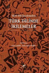 Türk Dilinde İkilemeler - Paradigma Akademi Yayınları (Edirne)