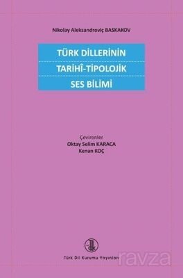 Türk Dillerinin Tarihî-Tipolojik Ses Bilimi - 1