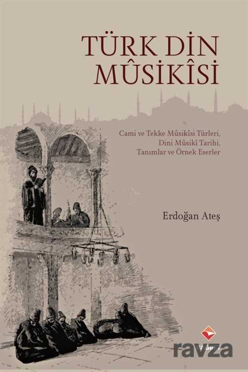 Türk Din Musikisi - Rağbet Yayınları