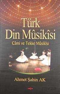 Türk Din Musikisi - Akçağ Yayınları