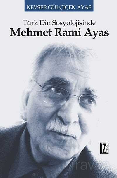Türk Din Sosyolojisinde Mehmet Rami Ayas - 1