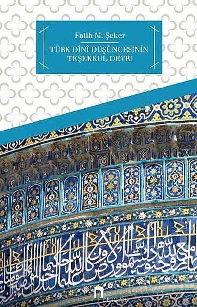 Türk Dini Düşüncesinin Teşekkül Devri - 1