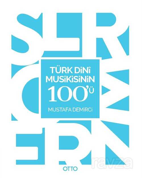 Türk Dini Musikisinin 100'ü - Otto Yayınları (Ankara)