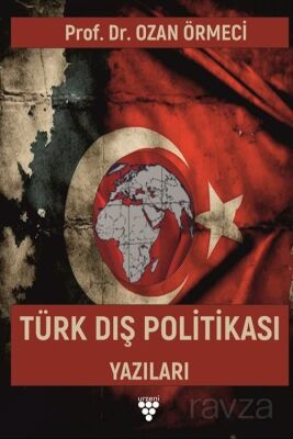 Türk Dış Politikası Yazıları - 1