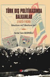 Türk Dış Politikasinda Balkanlar (1923-1939) - Berikan Yayınevi