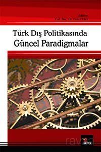 Türk Dış Politikasında Güncel Paradigmalar - 1