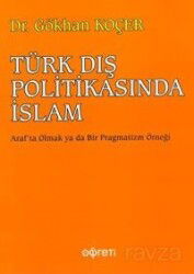 Türk Dış Politikasında İslam - Öğreti Yayınları