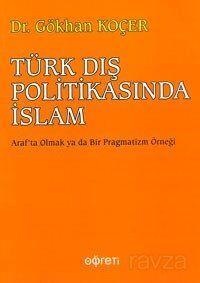 Türk Dış Politikasında İslam - 1