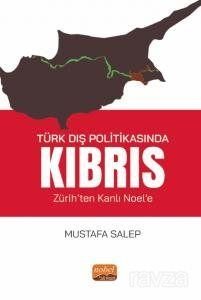 Türk Dış Politikasında Kıbrıs - 1